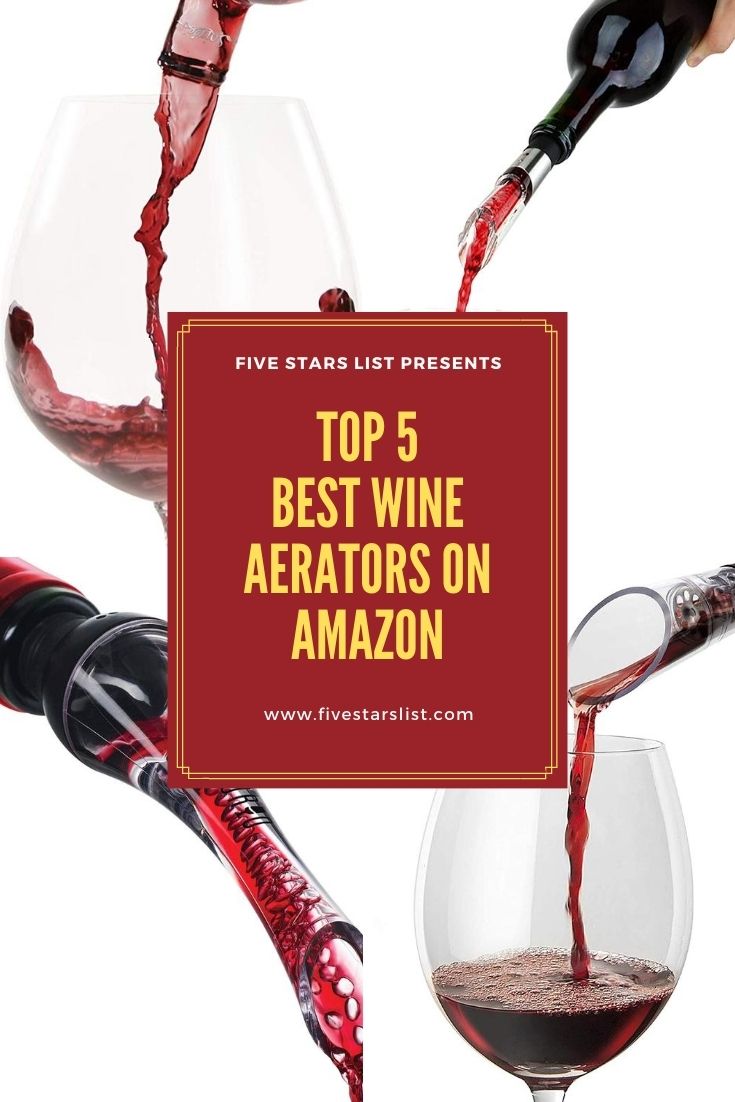 Top 5 Best Wine Aerators on Amazon