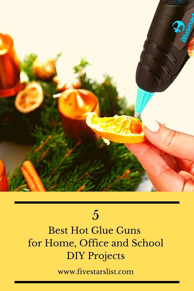 5 Best Hot Glue Guns for Home, Office and School DIY Projects