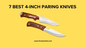 7 Best 4-inch Paring Knives