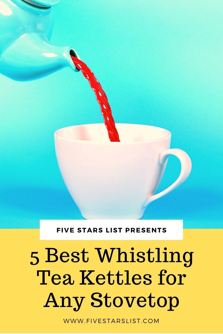 5 Best Whistling Tea Kettles for Any Stovetop