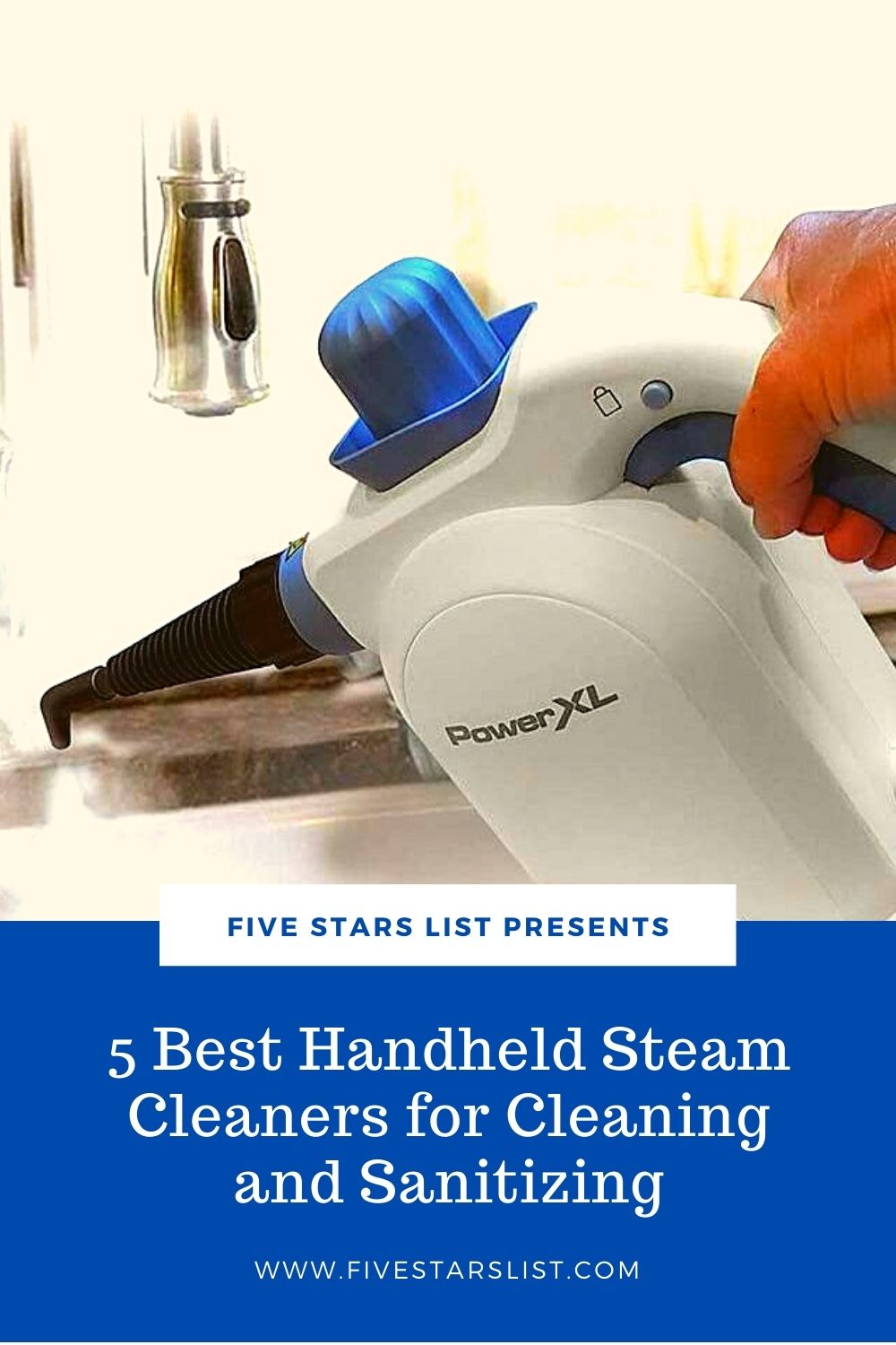 5 Best Handheld Steam Cleaners for Cleaning and Sanitizing
