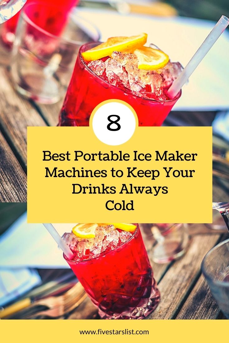 Best Portable Ice Maker Machines to Keep Your Drinks Always Cold