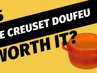 Is Le Creuset Doufeu Worth it?