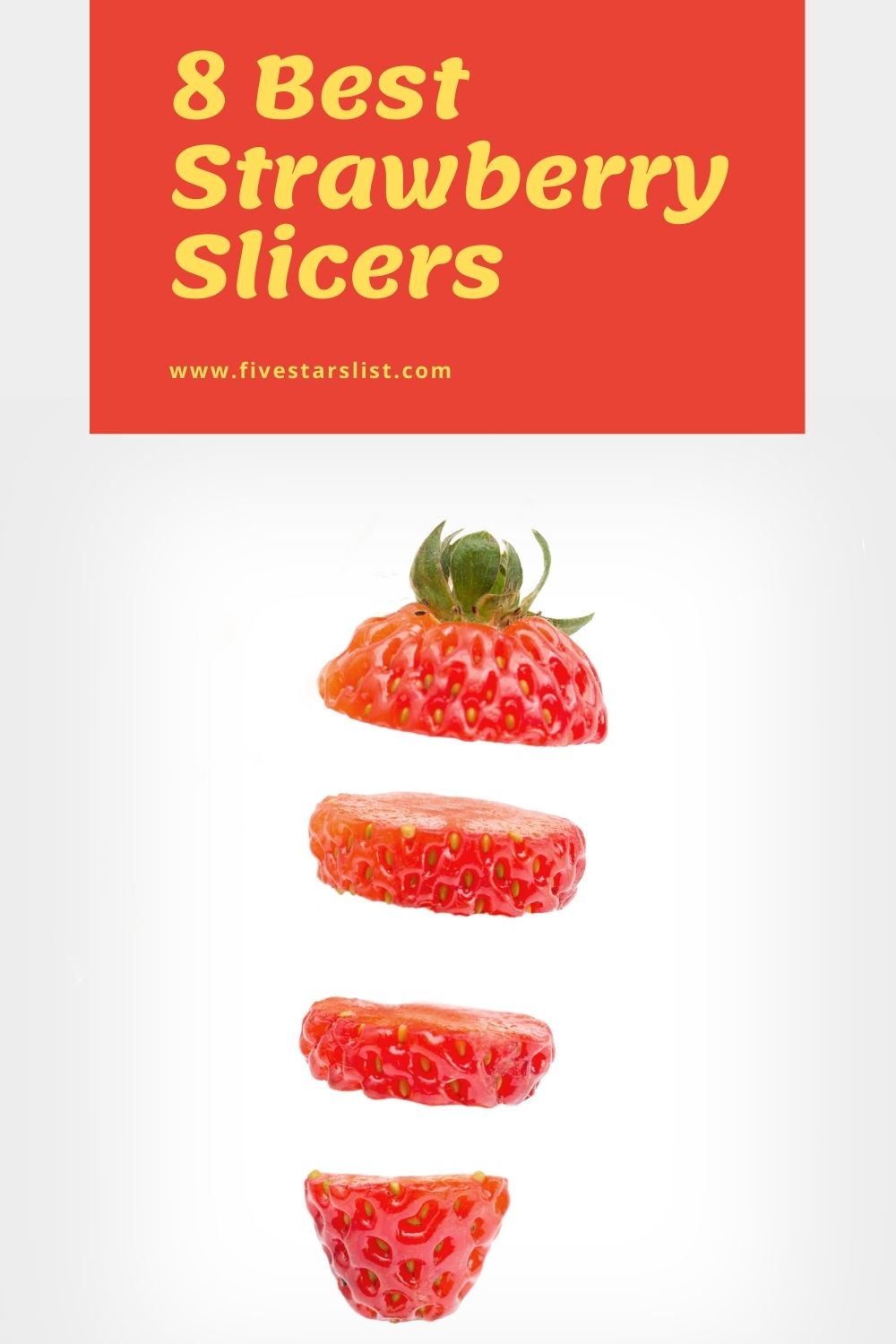 8 Best Strawberry Slicers