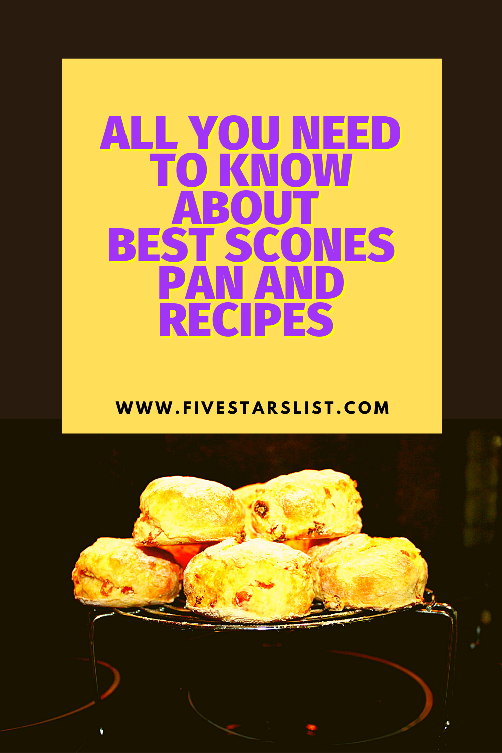 All You Need to Know About Best Scones Pan and Recipes