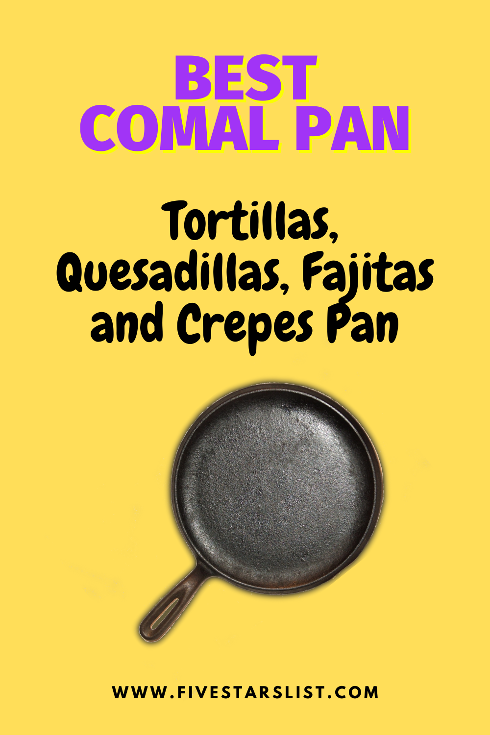 https://www.fivestarslist.com/wp-content/uploads/2021/04/best-comal-pan-pan-for-tortillas.png