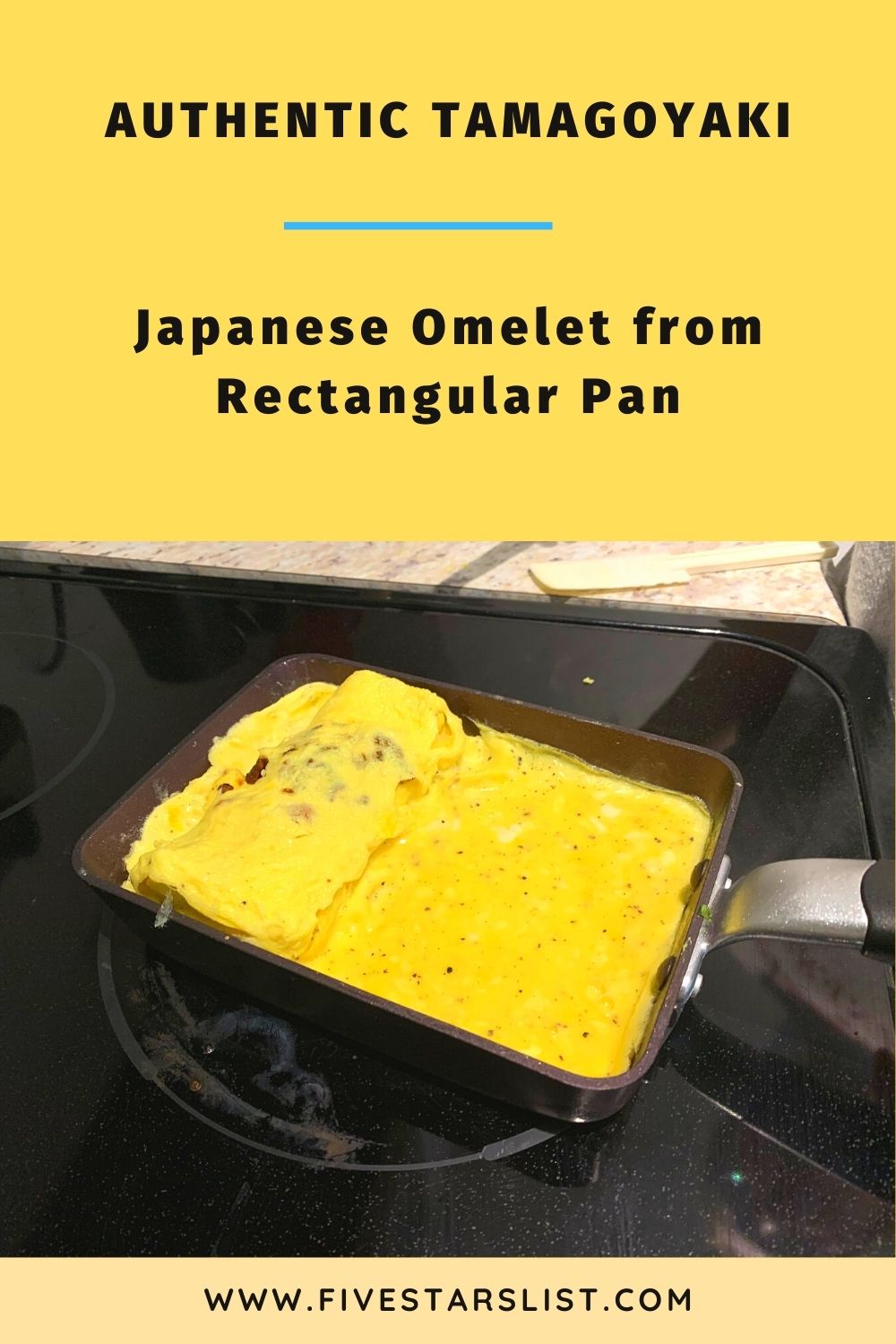 Authentic Tamagoyaki Japanese Omelet from Rectangular Pan