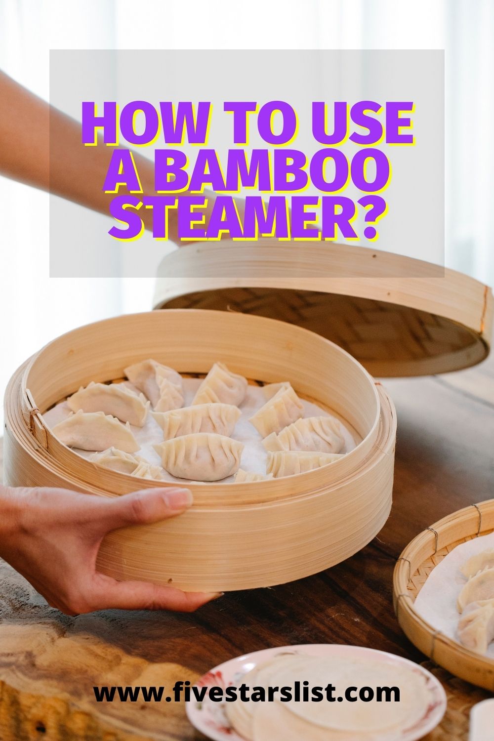 How to Use a Bamboo Steamer?