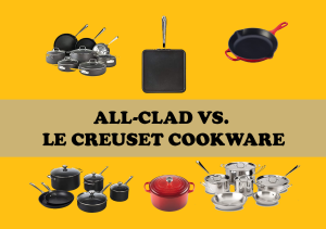 All-Clad vs. Le Creuset Cookware