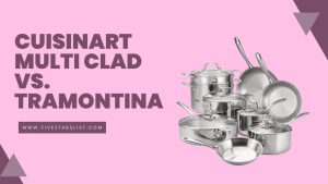 Cuisinart Multi Clad vs. Tramontina