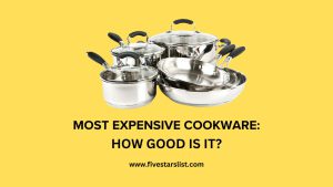 Most Expensive Cookware